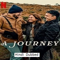 A Journey (2024)  English Full Movie Watch Online Free Download | TodayPk