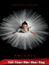 Abigail (2024)  Telugu Dubbed Full Movie Watch Online Free Download | TodayPk