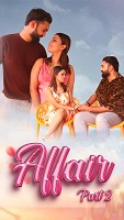 Affair - Part 2 (2024)  Hindi Full Web Series Online Free Download | TodayPk