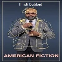 American Fiction (2023) HDRip Hindi Dubbed  Full Movie Watch Online Free Download - TodayPk