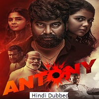 Antony (2023)  Hindi Dubbe Full Movie Watch Online Free Download | TodayPk