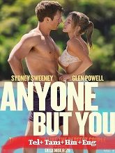 Anyone But You (2023) BRRip Telugu Dubbed Original [Telugu + Tamil + Hindi + Eng] Dubbed Full Movie Watch Online Free Download - TodayPk