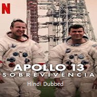 Apollo 13: Survival (2024)  Hindi Dubbed Full Movie Watch Online Free Download | TodayPk