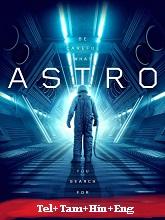 Astro (2018)  Full Movie Watch Online Free Download | TodayPk