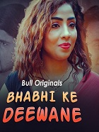 Bhabhi Ke Deewane - Part 1 (2024) HDRip Hindi Bull Originals Full Movie Watch Online Free Download - TodayPk