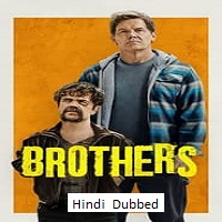 Brothers (2024)  Hindi Dubbed Full Movie Watch Online Free Download | TodayPk