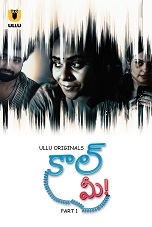 Call Me - Part 1 (2024)  Telugu Full Web Series Online Free Download | TodayPk