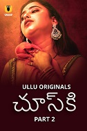 Chuski - Part 2 (2024) HDRip Telugu Ullu Originals Full Movie Watch Online Free Download - TodayPk