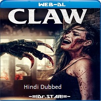 Claw (2021)  Hindi Dubbed Full Movie Watch Online Free Download | TodayPk