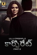 Corporate - Part 2 (2024)  Telugu Full Web Series Online Free Download | TodayPk