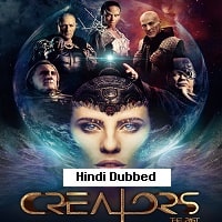 Creators: The Past (2019) HDRip Hindi Dubbed  Full Movie Watch Online Free Download - TodayPk