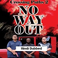 Crossing Paths 2 No Way Out (2024)  Hindi Dubbed Full Movie Watch Online Free Download | TodayPk