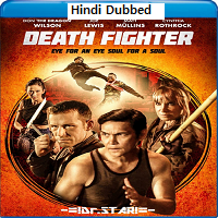 Death Fighter (2017)  Hindi Dubbed Full Movie Watch Online Free Download | TodayPk