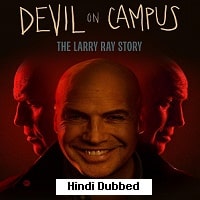 Devil on Campus: The Larry Ray Story (2024)  Hindi Dubbed Full Movie Watch Online Free Download | TodayPk