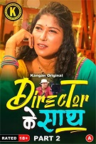 Director Ke Sath - Part 2 (2024) HDRip Hindi Kangan Originals Full Movie Watch Online Free Download - TodayPk