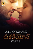 Dishkiyaoon - Part 2 (2024) HDRip Telugu Ullu Originals Full Movie Watch Online Free Download - TodayPk