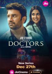 Doctors (2024)  Hindi Full Web Series Online Free Download | TodayPk