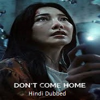 Don't Come Home (2024)  Hindi Dubbed Full Movie Watch Online Free Download | TodayPk