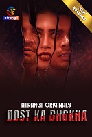 Dost Ka Dhokha - Part 1 (2024) HDRip Hindi Atrangii Originals Full Movie Watch Online Free Download - TodayPk