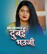 Dubai Bhauji (2024) HDRip Hindi S01E01T02 Bull Originals Full Movie Watch Online Free Download - TodayPk