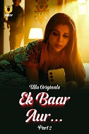 Ek Baar Aur - Part 2 (2024)  Hindi Full Web Series Online Free Download | TodayPk