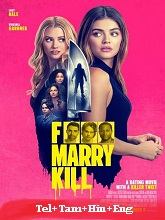 F*** Marry Kill (2024)  Full Movie Watch Online Free Download | TodayPk