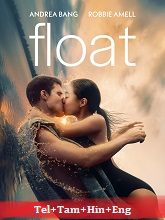 Float (2024)  Telugu Dubbed Full Movie Watch Online Free Download | TodayPk