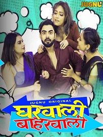 Gharwali Baharwali - Part 1 (2025) HDRip Hindi Jugnu Originals Full Movie Watch Online Free Download - TodayPk