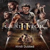 Gladiator II (2024)  Hindi Dubbed Full Movie Watch Online Free Download | TodayPk