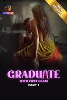 Graduate With First Class - Part 1 (2024)  Hindi Full Web Series Online Free Download | TodayPk