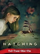 Hatching (2022)  Telugu Dubbed Full Movie Watch Online Free Download | TodayPk