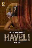 Haveli - Part 1 (2024)  Hindi Full Web Series Online Free Download | TodayPk