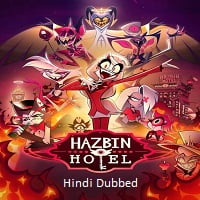 Hazbin Hotel (2024)  Hindi Dubbed Full Movie Watch Online Free Download | TodayPk