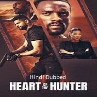 Heart of the Hunter (2024)  Hindi Dubbed Full Movie Watch Online Free Download | TodayPk