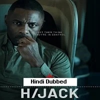 Hijack (2023)  Hindi Dubbed Full Movie Watch Online Free Download | TodayPk