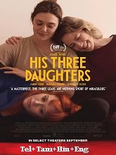 His Three Daughters (2024)  Telugu Dubbed Full Movie Watch Online Free Download | TodayPk