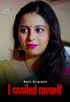 I Spoiled Myself - Part 1 (2024) HDRip Telugu Ratri Originals Full Movie Watch Online Free Download - TodayPk