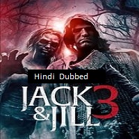 Jack and Jill 3 (2024)  Hindi Dubbed Full Movie Watch Online Free Download | TodayPk