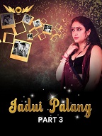 Jadui Palang - Part 3 (2024)  Hindi Full Web Series Online Free Download | TodayPk