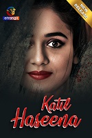 Katil Haseena (2024) HDRip Hindi Atrangii Originals Full Movie Watch Online Free Download - TodayPk