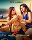 Khatta Khatta Meetha Meetha (2024)  Hindi Full Web Series Online Free Download | TodayPk