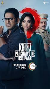 Khoj: Parchaiyo Ke Uss Paar (2024)  Hindi Full Web Series Online Free Download | TodayPk