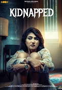 Kidnapped - Part 1 (2024)  Hindi Full Web Series Online Free Download | TodayPk