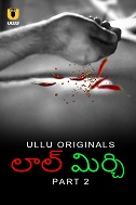 Laal Mirch - Part 2 (2024) HDRip Telugu Ullu Originals Full Movie Watch Online Free Download - TodayPk