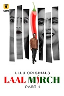 Laal Mirch - Part 1 (2024) HDRip Hindi Ullu Originals Full Movie Watch Online Free Download - TodayPk