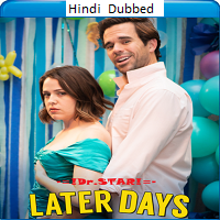 Later Days (2021)  Hindi Dubbed Full Movie Watch Online Free Download | TodayPk