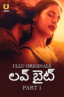 Love Bite - Part 1 (2024) HDRip Telugu Ullu Originals Full Movie Watch Online Free Download - TodayPk