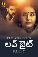 Love Bite - Part 2 - Ullu Originals (2024)  Telugu Full Web Series Online Free Download | TodayPk