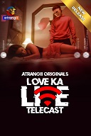 Love Ka Live Telecast (2024)  Hindi Full Web Series Online Free Download | TodayPk