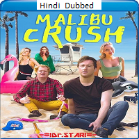 Malibu Crush (2022)  Hindi Dubbed Full Movie Watch Online Free Download | TodayPk